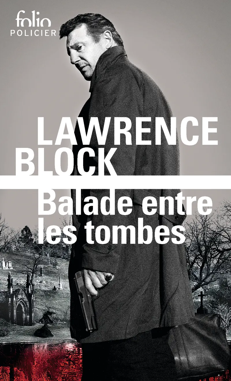 Balade entre les tombes - Lawrence Block