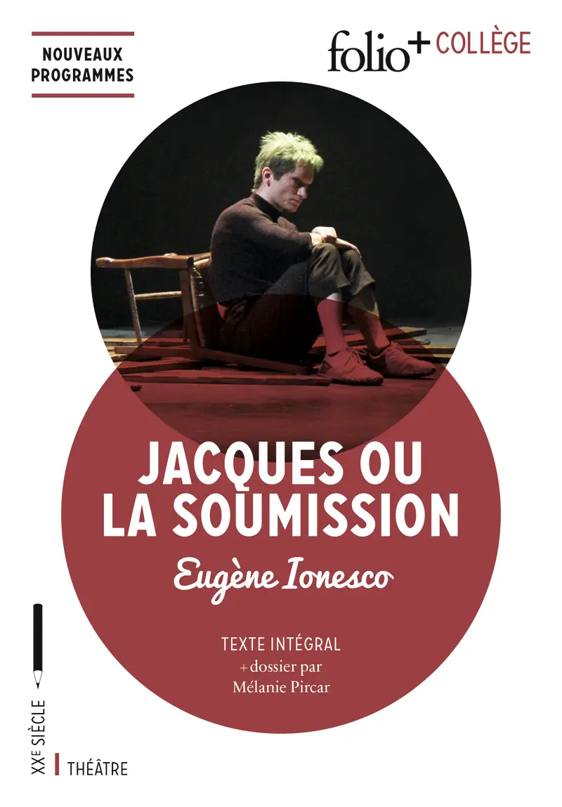 Jacques ou La Soumission - Eugène Ionesco