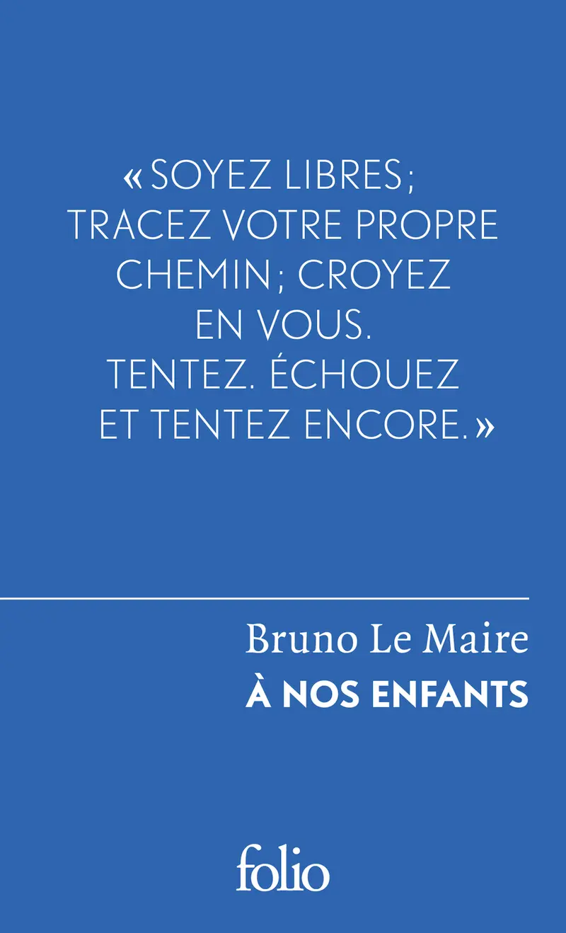 À nos enfants - Bruno Le Maire