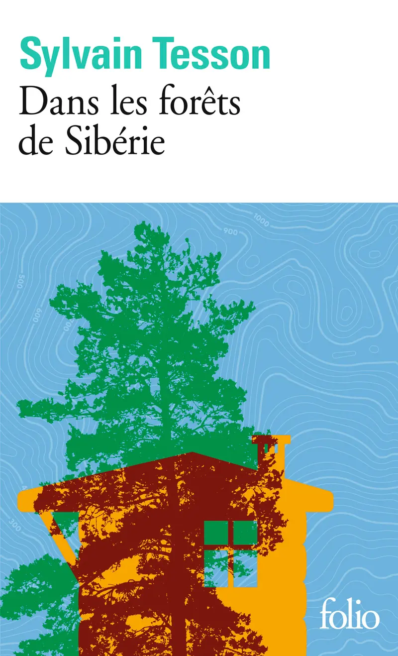 Dans les forêts de Sibérie - Sylvain Tesson