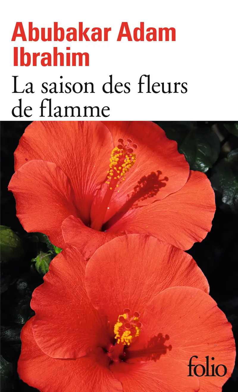 La saison des fleurs de flamme - Abubakar Adam Ibrahim