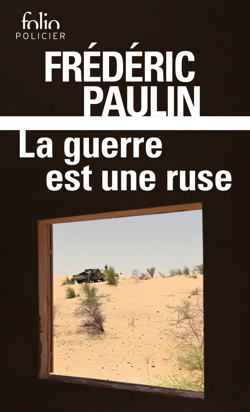 La guerre est une ruse - Frédéric Paulin