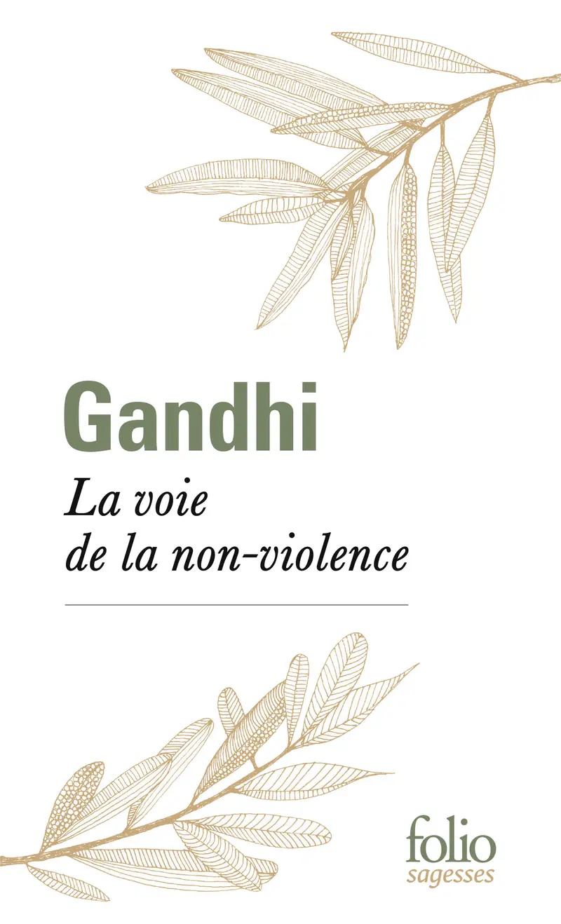 La voie de la non-violence - Gandhi