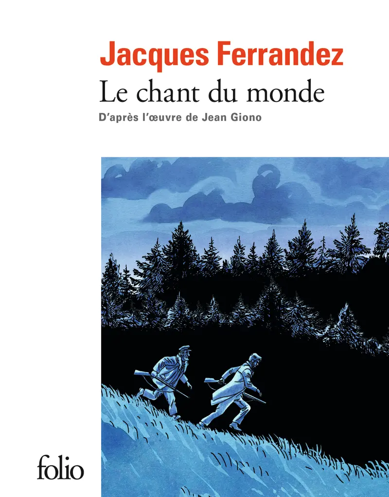 Le Chant du monde - Jacques Ferrandez - Jean Giono - Jacques Ferrandez