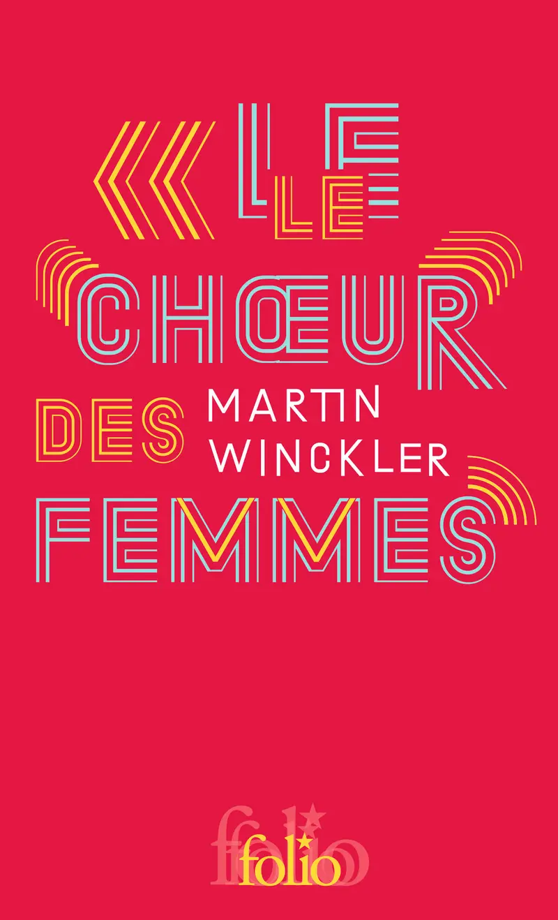 Le Chœur des femmes - Martin Winckler