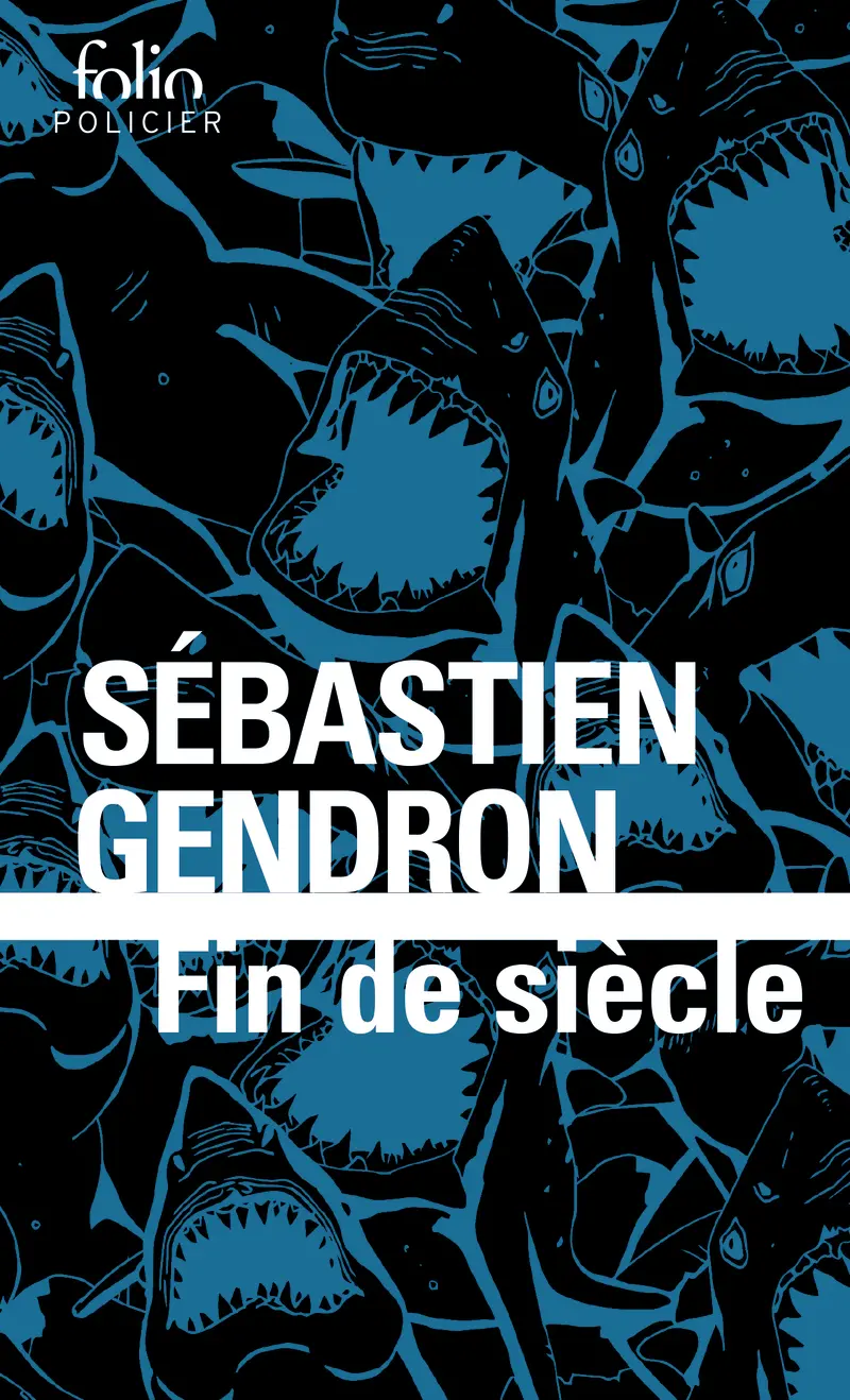 Fin de siècle - Sébastien Gendron
