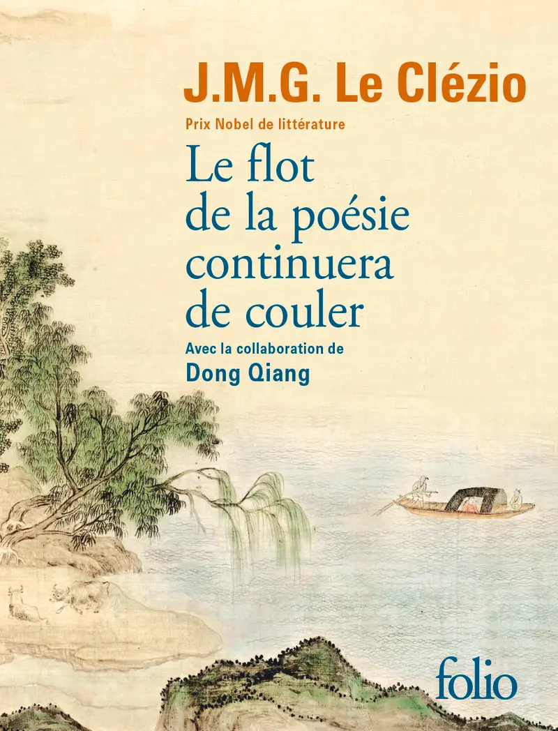 Le flot de la poésie continuera de couler - J. M. G. Le Clézio