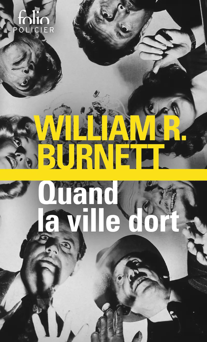 Quand la ville dort - William R. Burnett