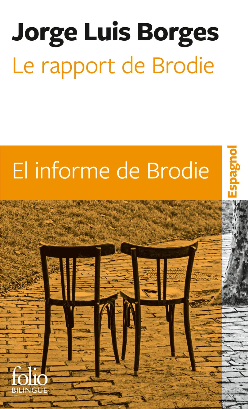 Le rapport de Brodie / El informe de Brodie - Jorge Luis Borges