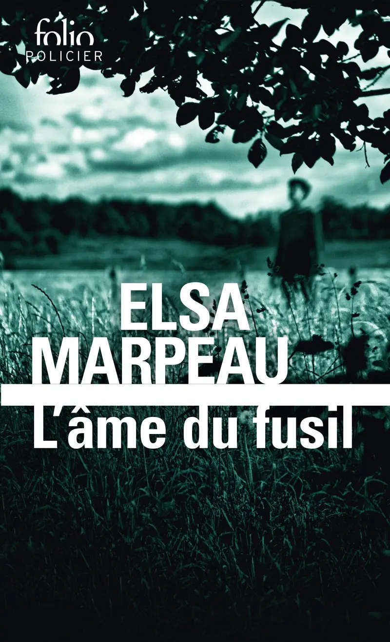 L’âme du fusil - Elsa Marpeau