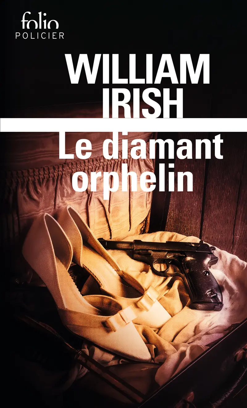 Le diamant orphelin - William Irish
