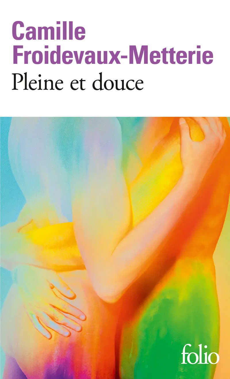 Pleine et douce - Camille Froidevaux-Metterie