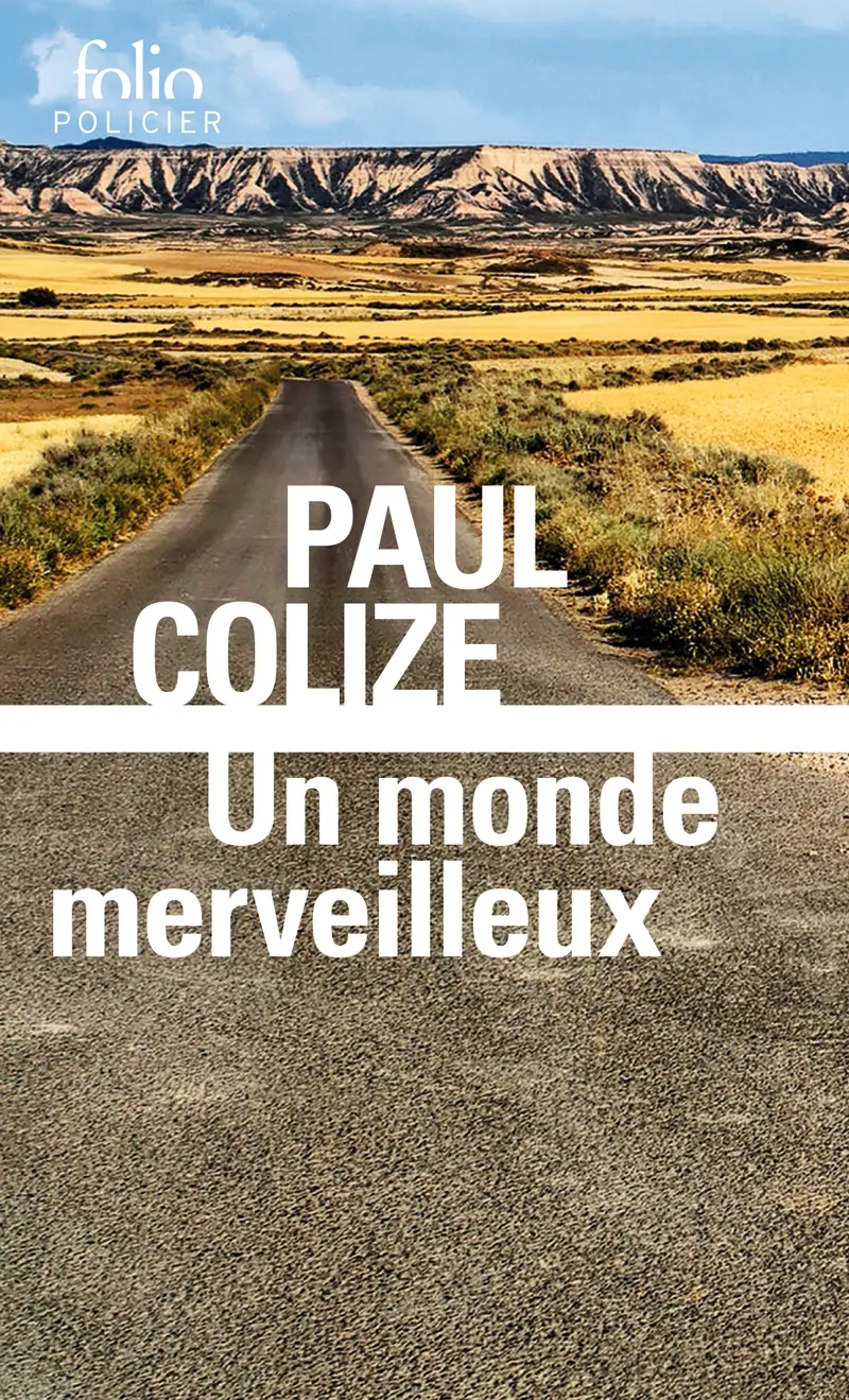 Un monde merveilleux - Paul Colize