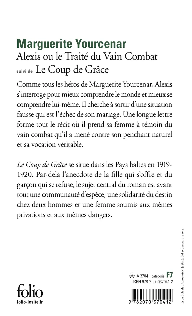 Alexis ou Le Traité du Vain Combat suivi de Le Coup de Grâce - Marguerite Yourcenar