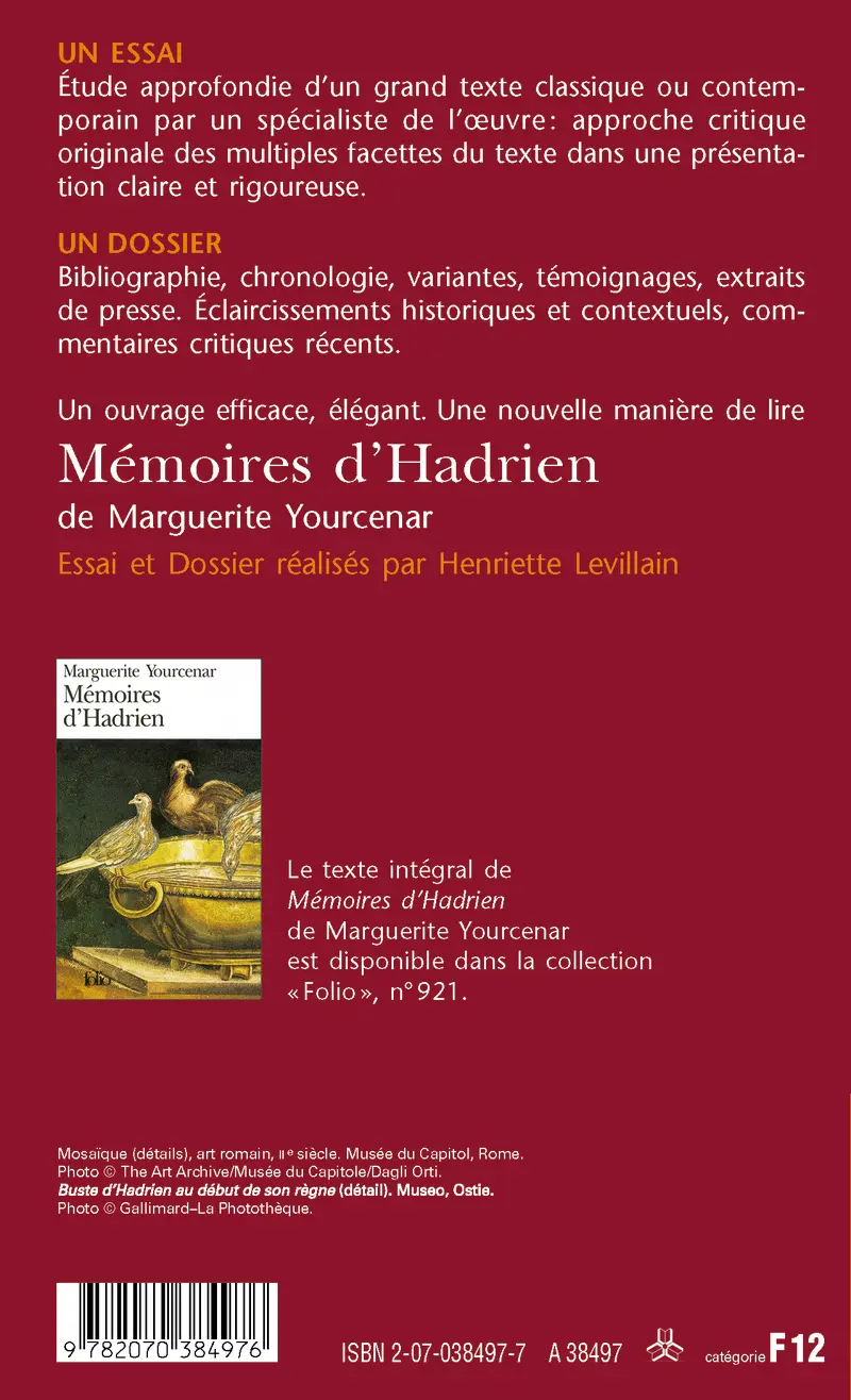 Mémoires d'Hadrien de Marguerite Yourcenar (Essai et dossier) - Henriette Levillain