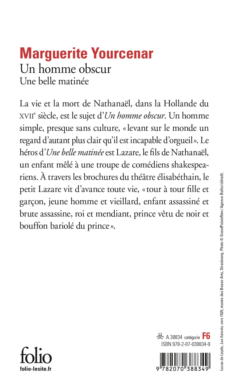 Un homme obscur – Une belle matinée - Marguerite Yourcenar