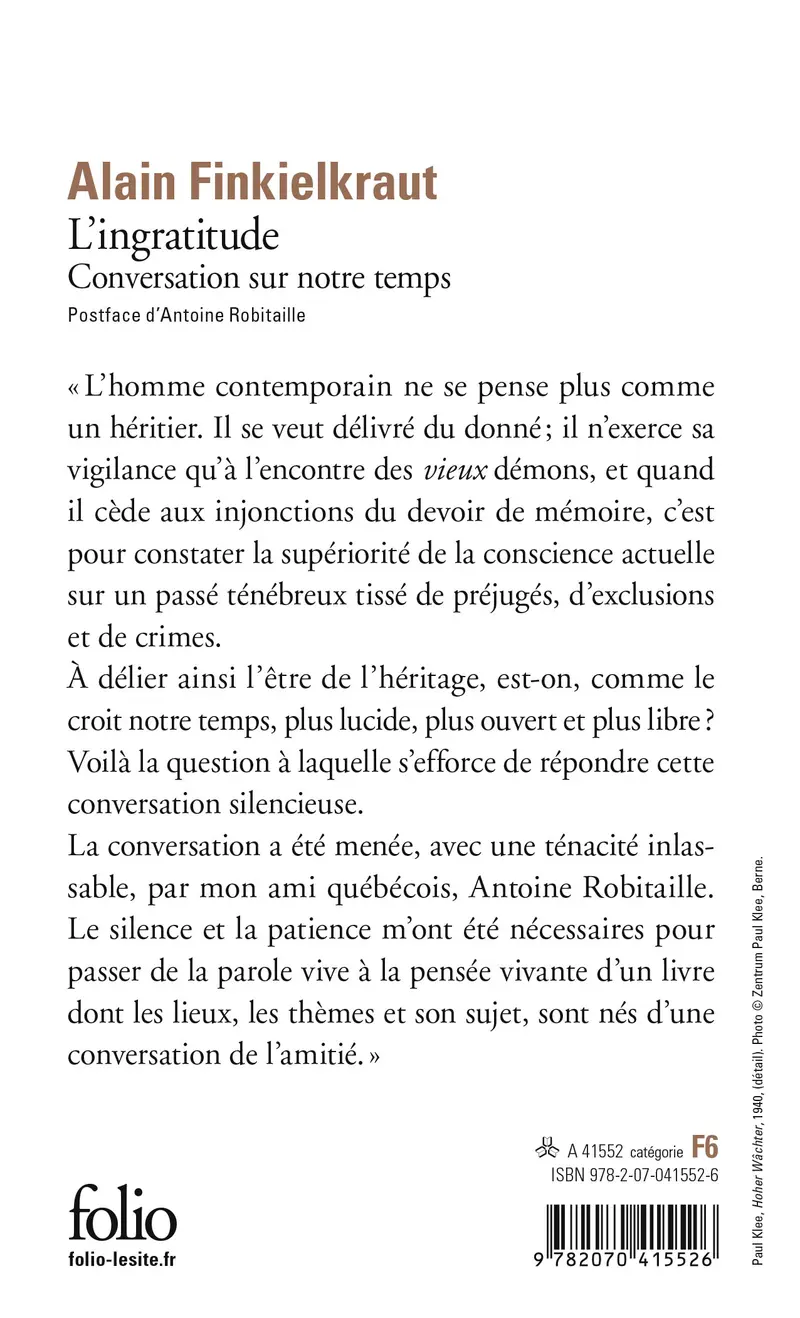 L'Ingratitude - Alain Finkielkraut - Antoine Robitaille
