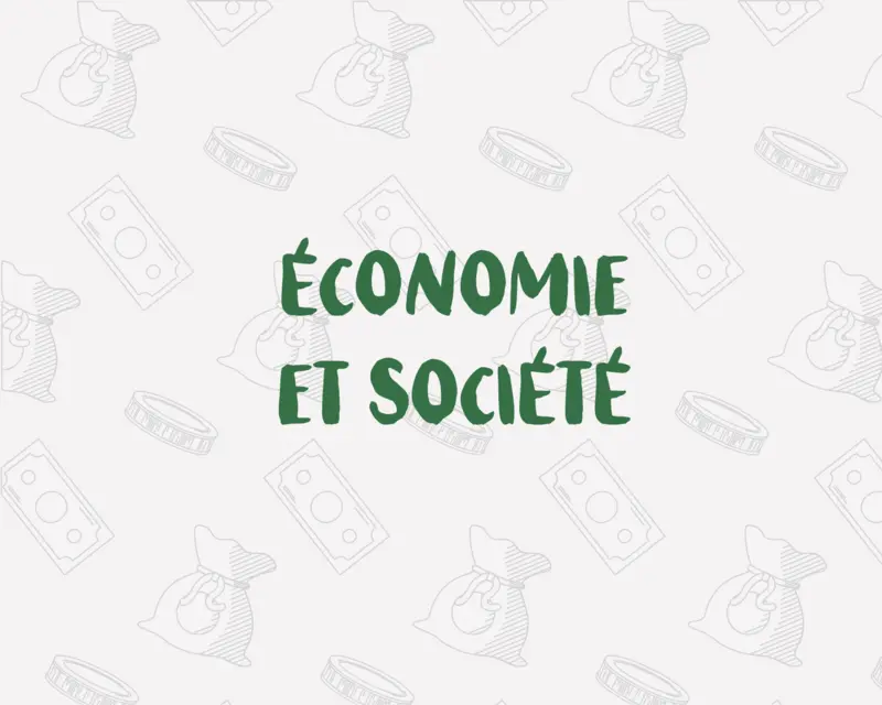 Economie et société