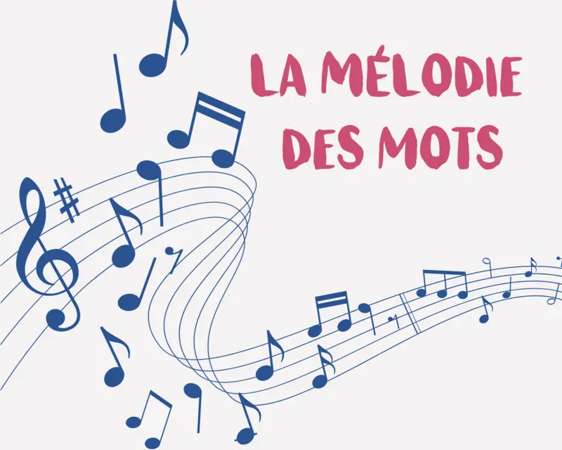 La mélodie des mots