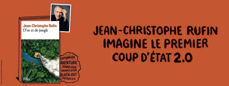  Jean-Christophe Rufin - D'or et de jungle