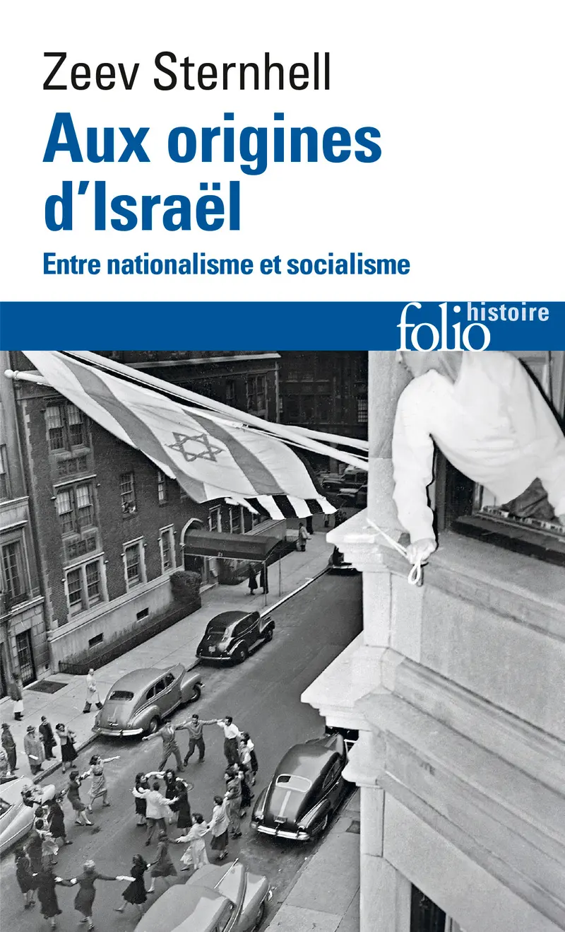 Aux origines d'Israël - Zeev Sternhell