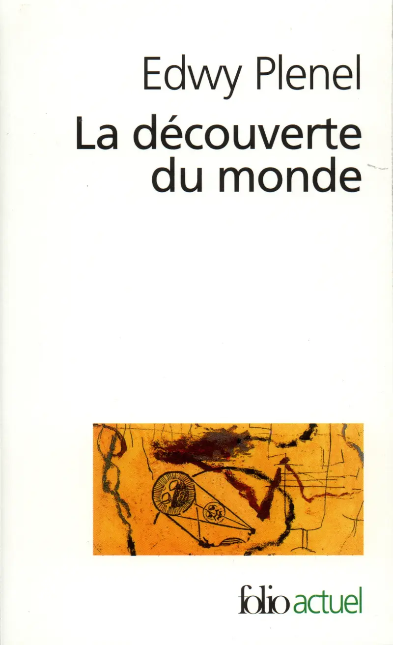 La Découverte du monde - Edwy Plenel