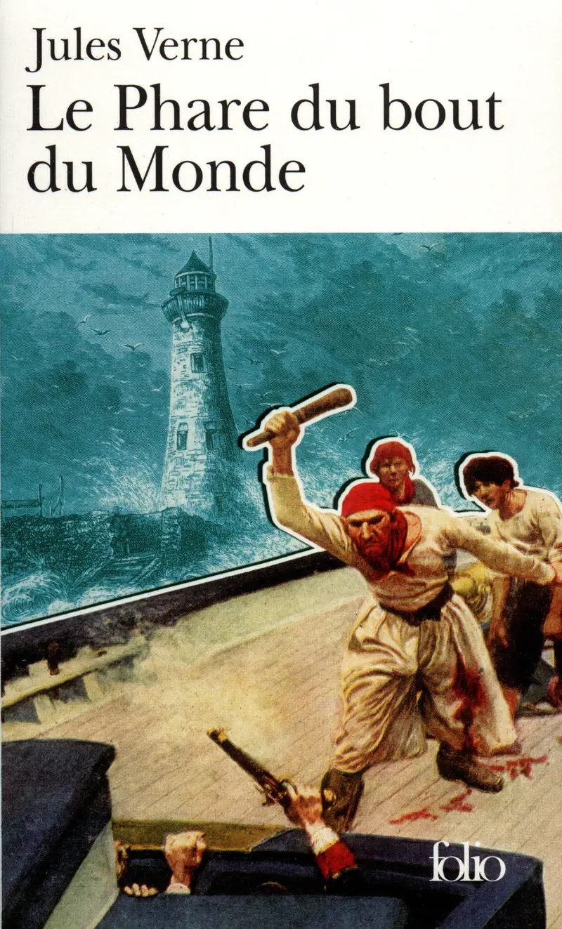 Le Phare du bout du Monde - Jules Verne