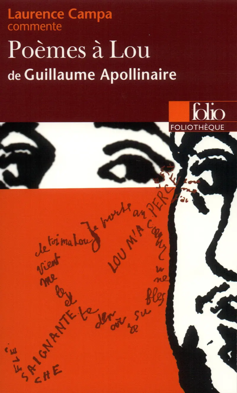 Poèmes à Lou de Guillaume Apollinaire (Essai et dossier) - Laurence Campa