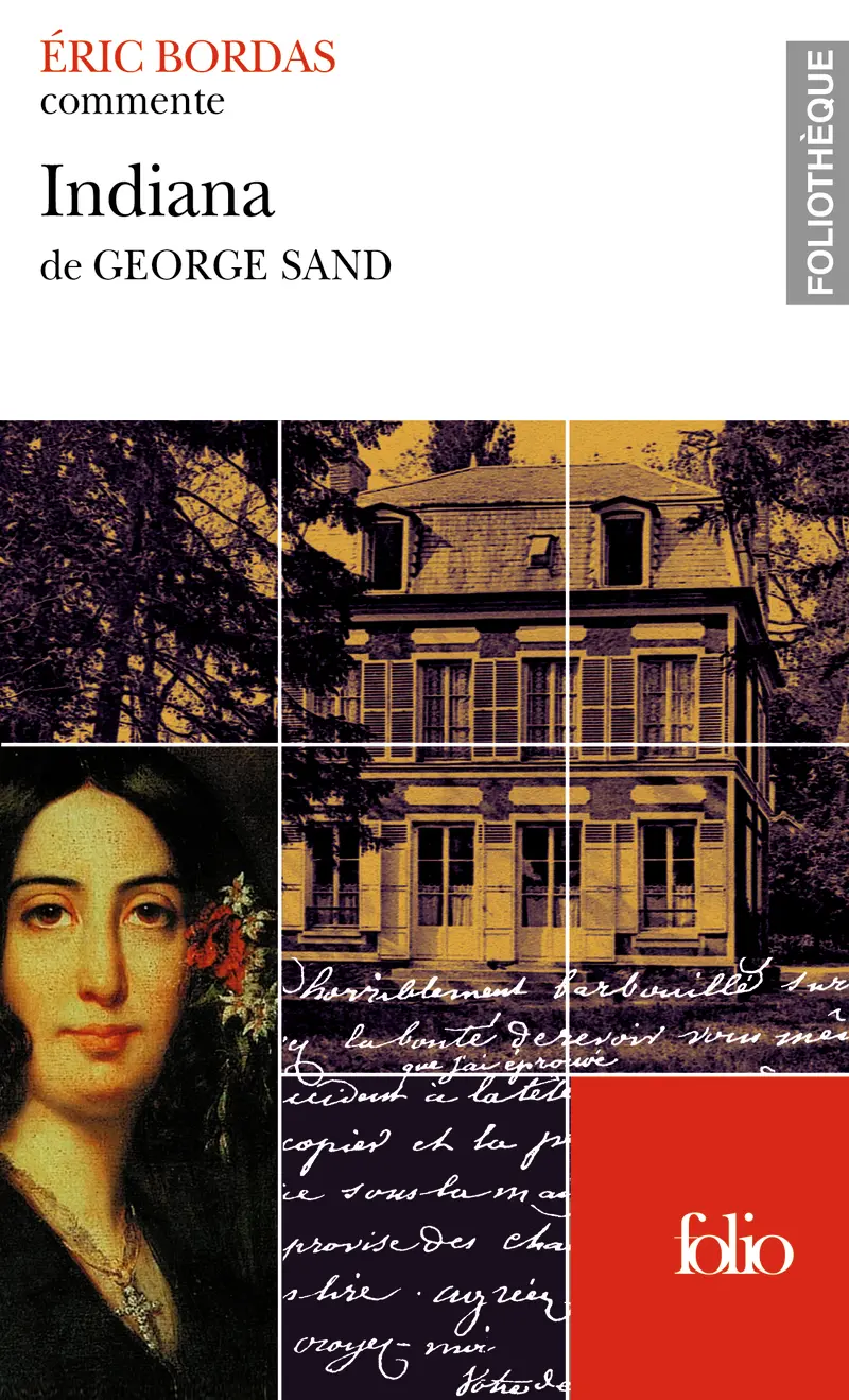 Indiana de George Sand (Essai et dossier) - Éric Bordas