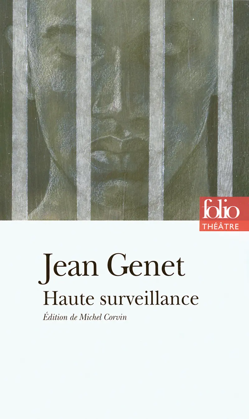 Haute surveillance - Jean Genet