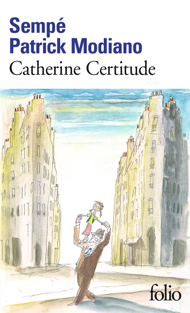 Catherine Certitude - Patrick Modiano - Sempé - Sempé