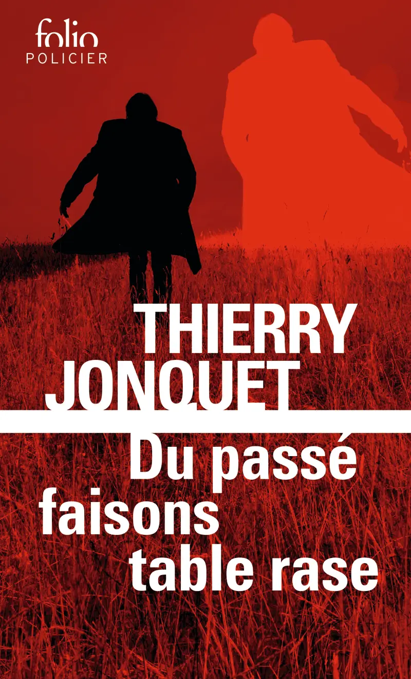 Du passé faisons table rase - Thierry Jonquet