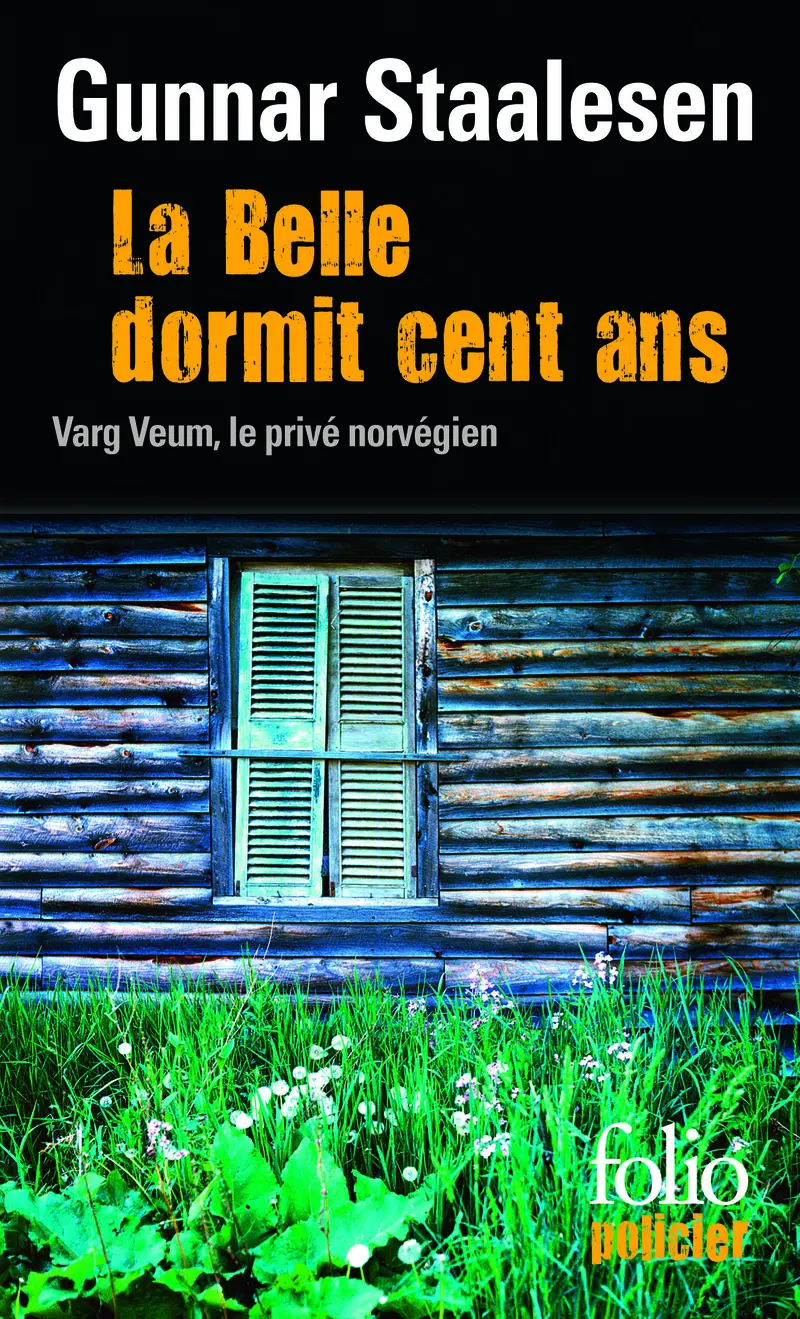 La Belle dormit cent ans - Gunnar Staalesen