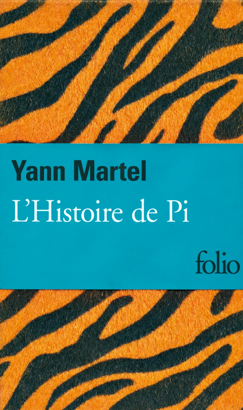 L'Histoire de Pi - Yann Martel