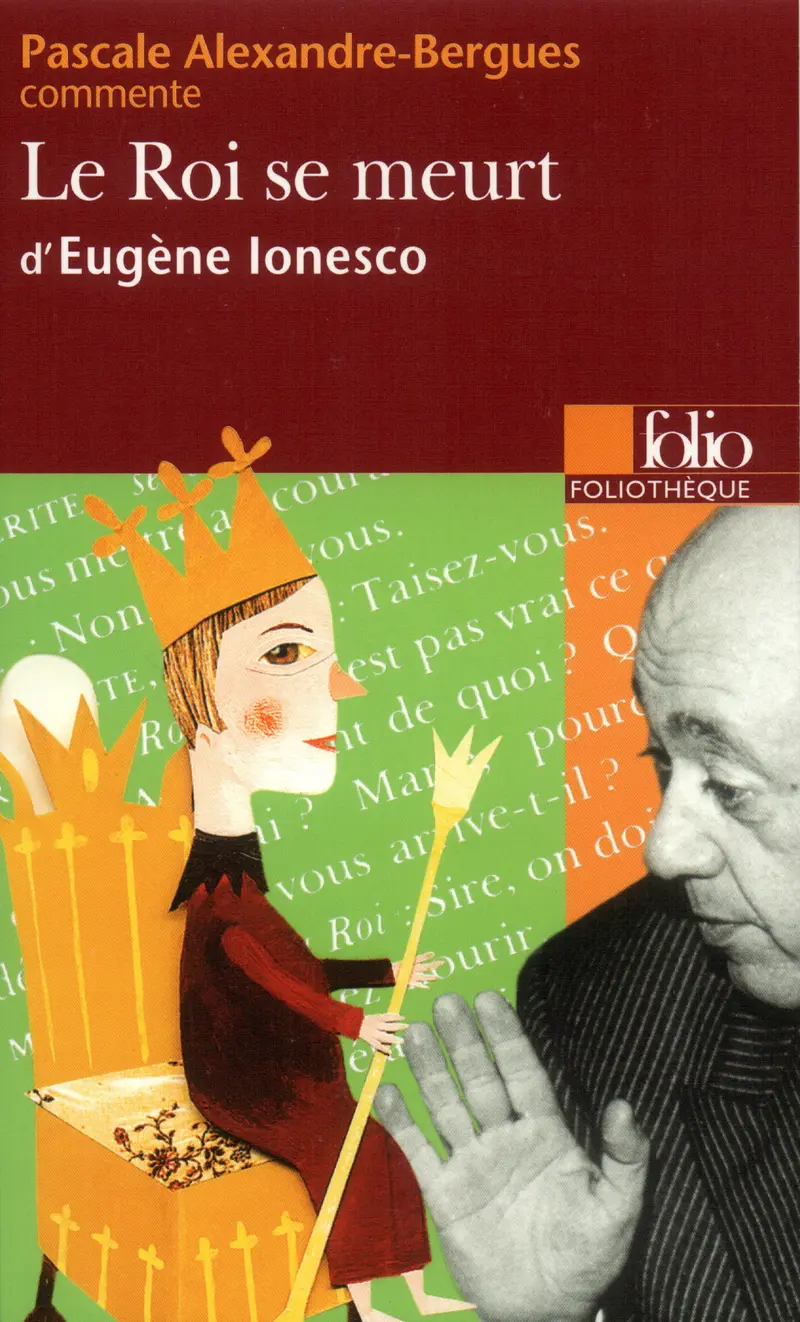 Le roi se meurt d'Eugène Ionesco (Essai et dossier) - Pascale Alexandre-Bergues