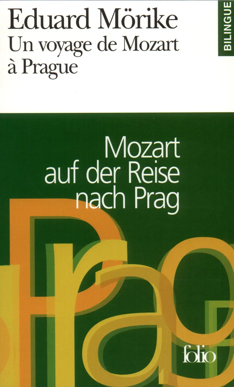 Un voyage de Mozart à Prague/Mozart auf der Reise nach Prag - Eduard Mörike