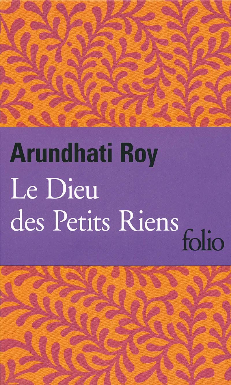 Le Dieu des Petits Riens - Arundhati Roy