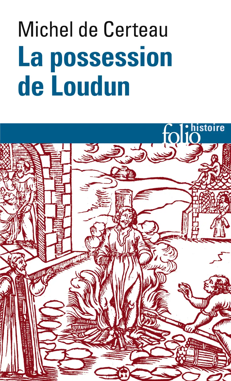 La possession de Loudun - Michel de Certeau