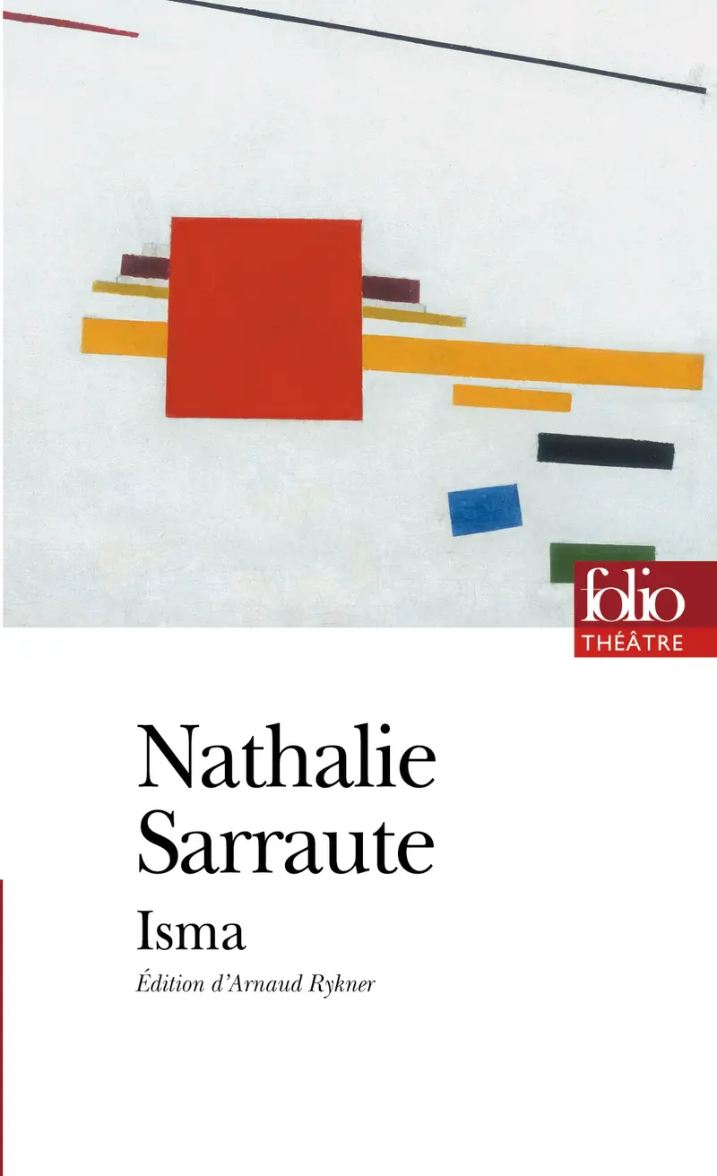 Isma ou Ce qui s'appelle rien - Nathalie Sarraute