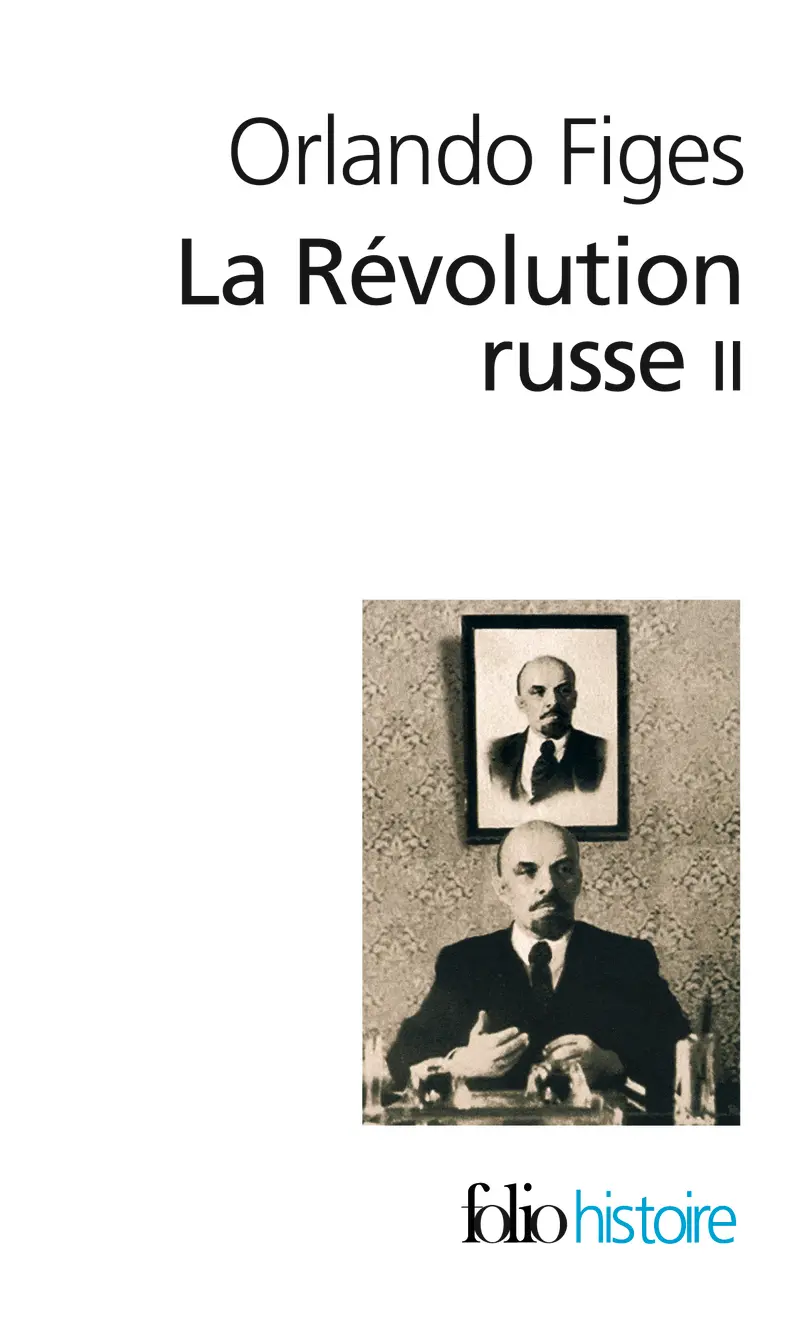 La Révolution russe - 2 - Orlando Figes