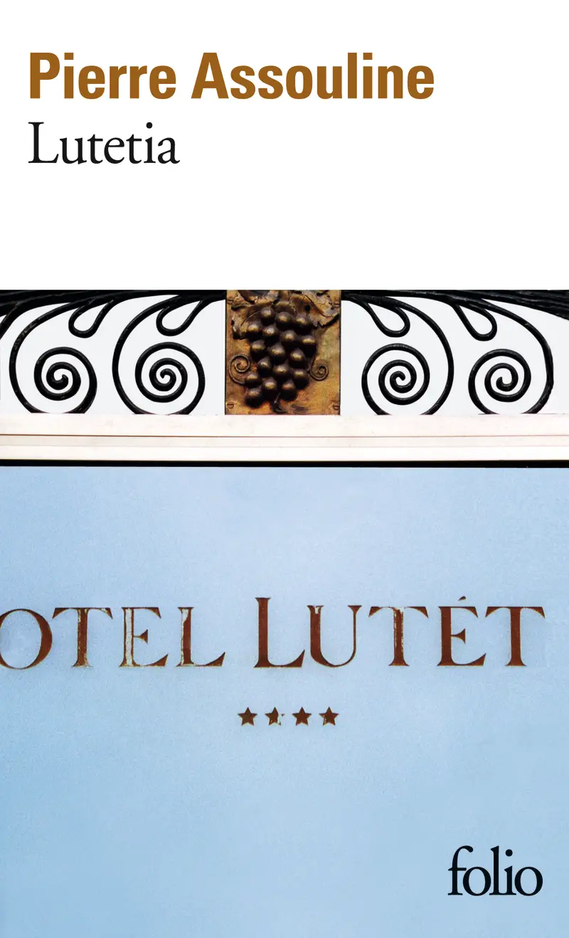 Lutetia - Pierre Assouline