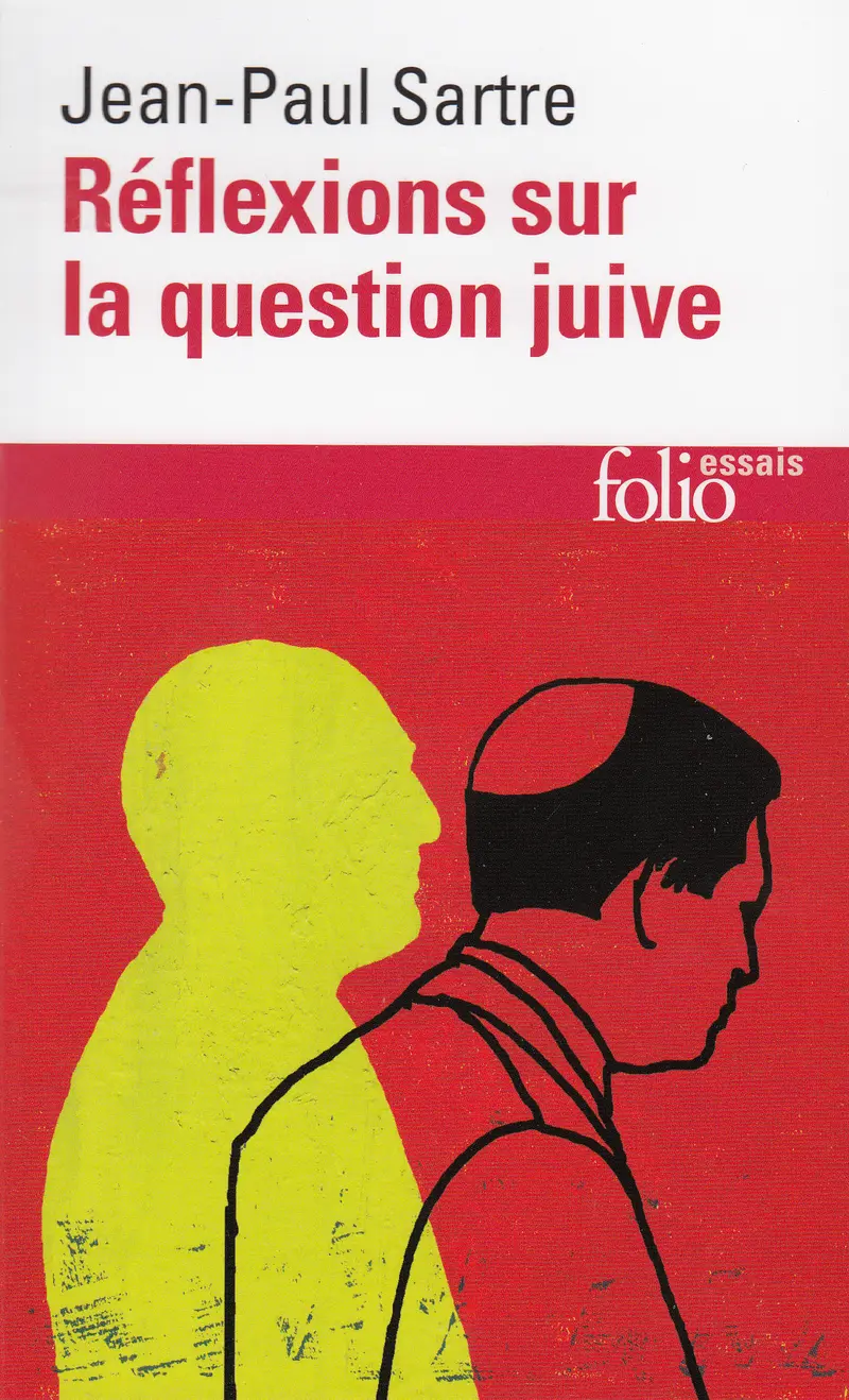 Réflexions sur la question juive - Jean-Paul Sartre