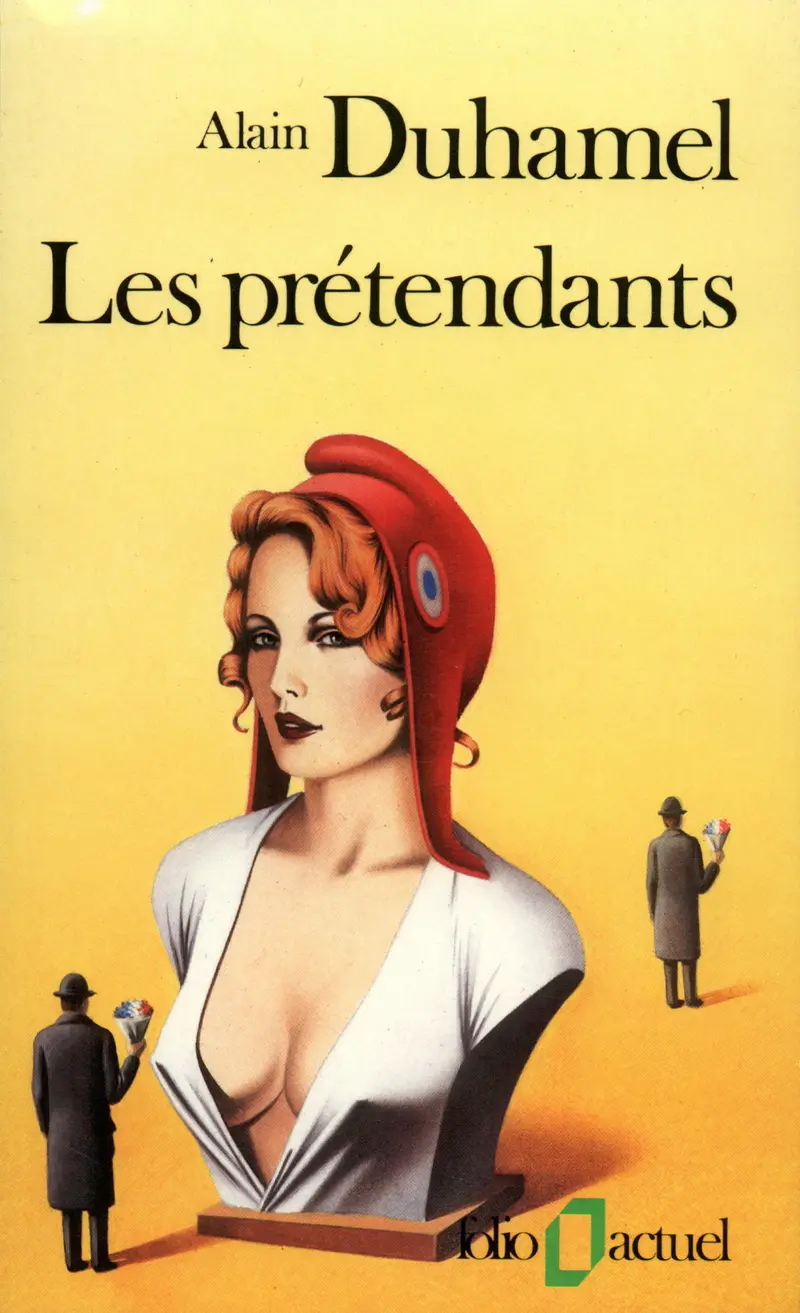 Les Prétendants - Alain Duhamel