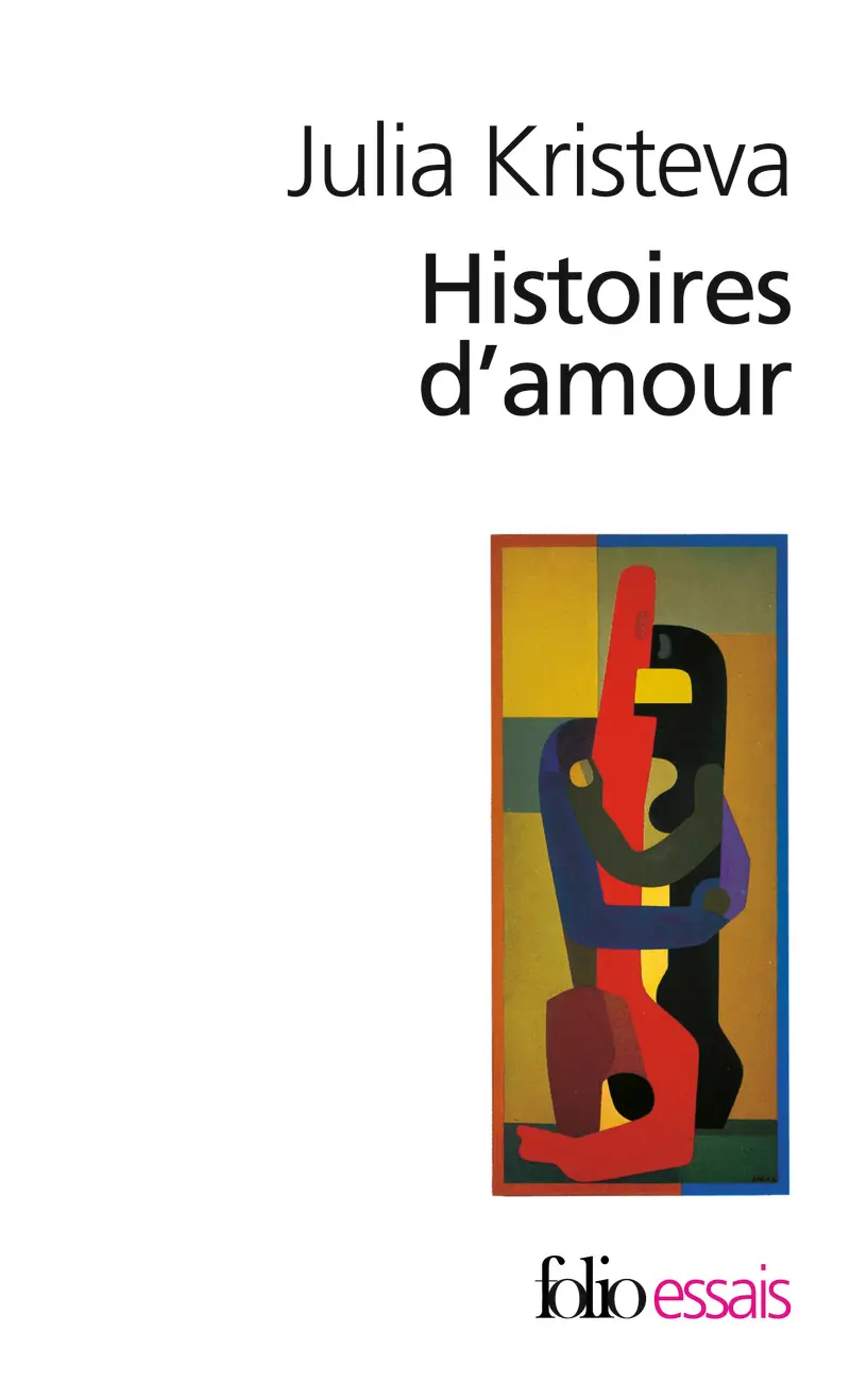 Histoires d'amour - Julia Kristeva