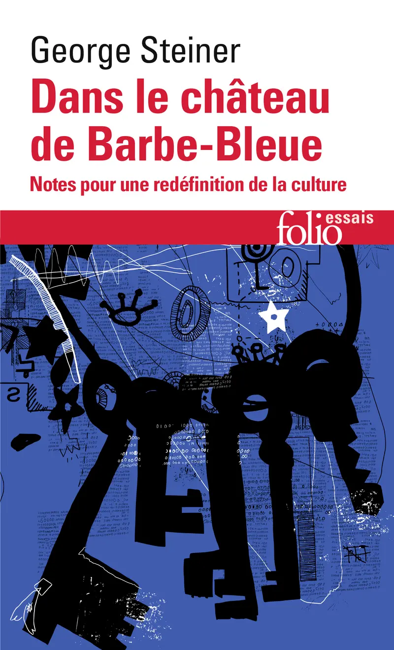 Dans le château de Barbe-Bleue - George Steiner