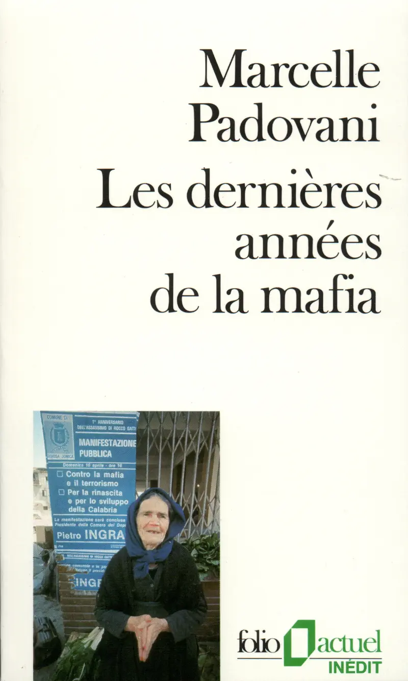 Les Dernières années de la mafia - Marcelle Padovani