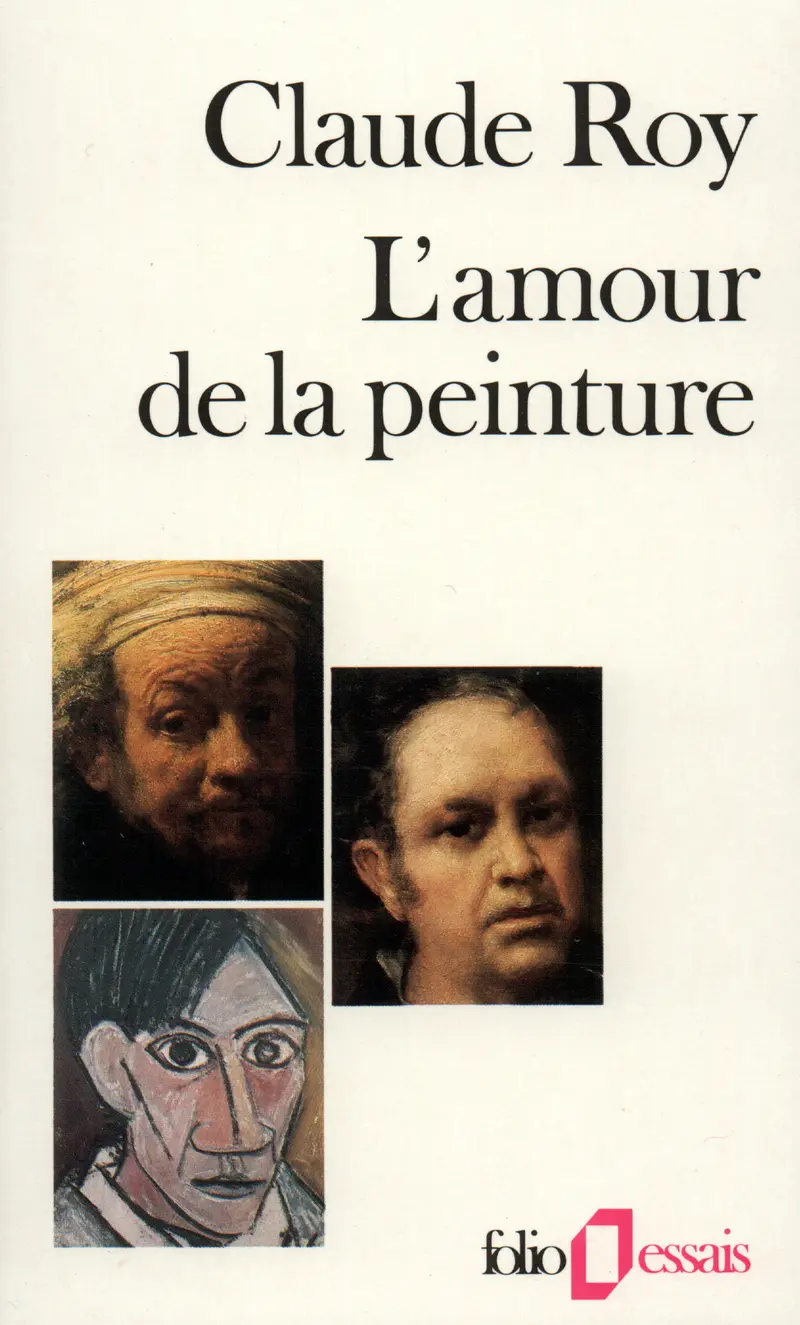 L'Amour de la peinture - Claude Roy