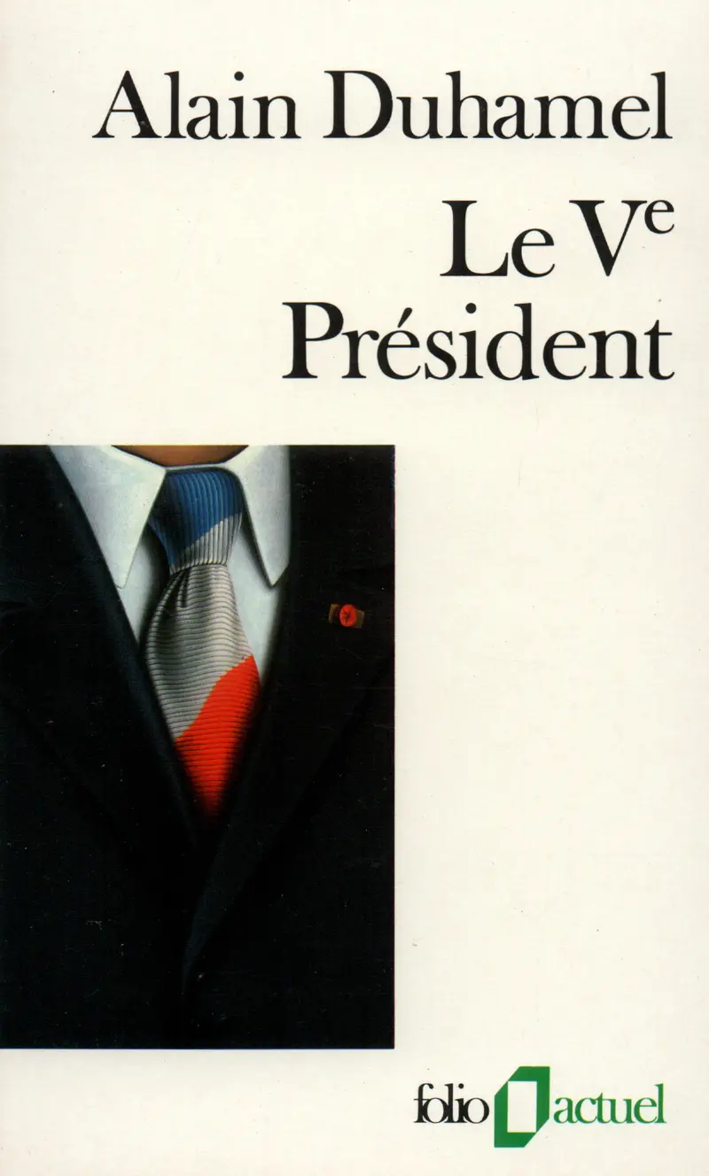 Le Ve Président - Alain Duhamel