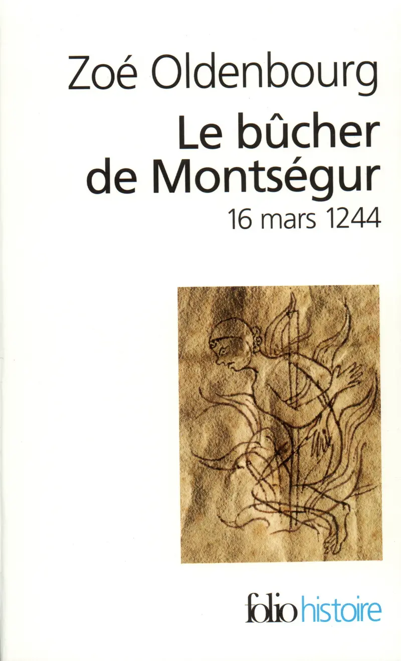 Le Bûcher de Montségur - Zoé Oldenbourg