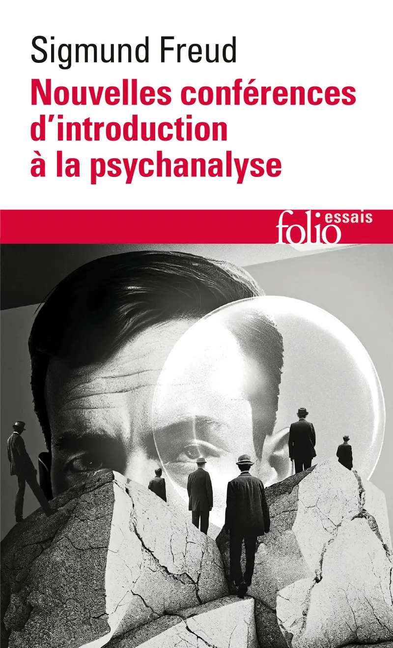 Nouvelles conférences d'introduction à la psychanalyse - Sigmund Freud